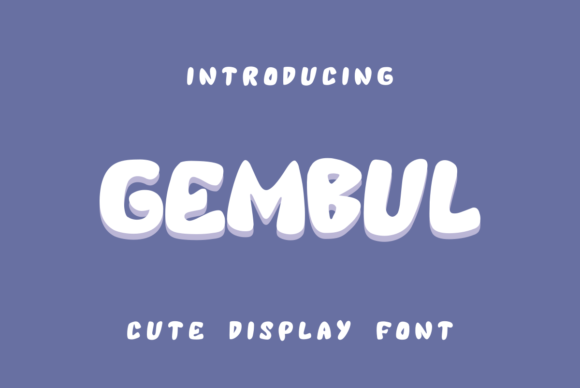Gembul: A Playful Display Font for Scroll-Stopping Digital Content