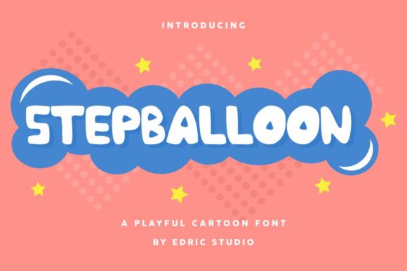Stepballoon: A Playful Display Font for Charming Editorial Design