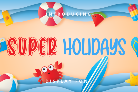 Super Holidays: The Display Font That Turns Campaigns Into Celebrations